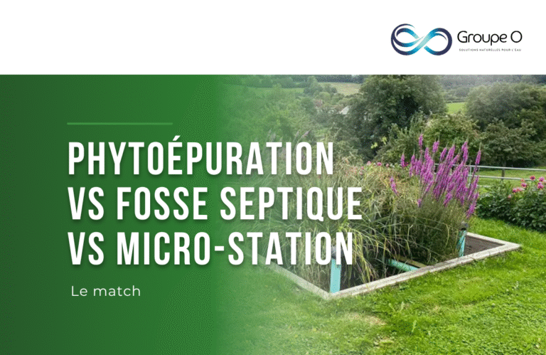 phytoépuration vs fosse septique vs micro-station